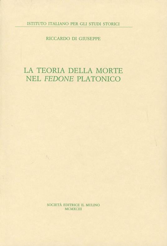 La teoria della morte nel Fedone platonico - Riccardo Di Giuseppe - copertina