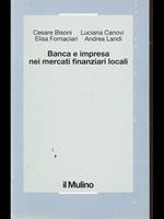 Banca e impresa nei mercati finanziari locali