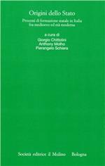 Origini dello Stato. Processi di formazione statale in Italia fra Medioevo ed età moderna