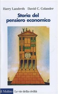 Storia del pensiero economico - Harry Landreth,David C. Colander - copertina