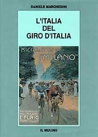 L' Italia del Giro d'Italia - Daniele Marchesini - copertina