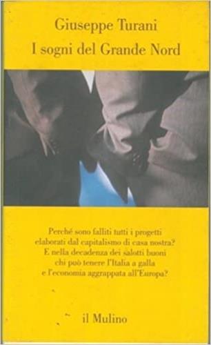 I sogni del grande Nord - Giuseppe Turani - copertina