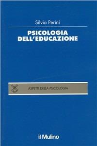 Psicologia dell'educazione - Silvia Perini - copertina