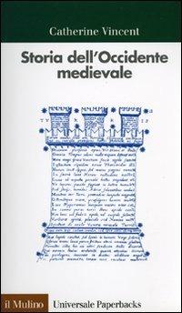 Storia dell'Occidente medievale - Catherine Vincent - copertina