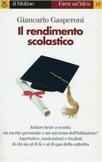 Il rendimento scolastico - Giancarlo Gasperoni - copertina