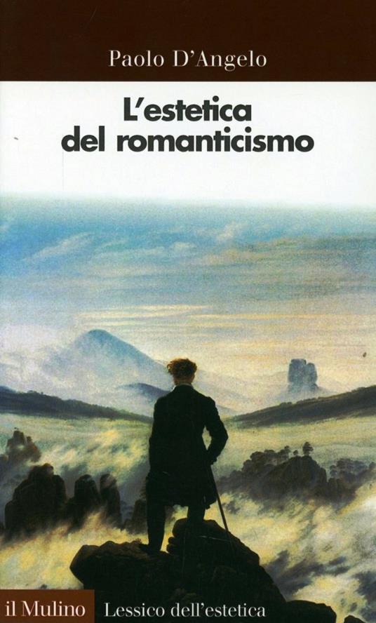 L'estetica del Romanticismo - Paolo D'Angelo - copertina