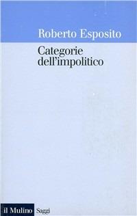 Categorie dell'impolitico - Roberto Esposito - copertina