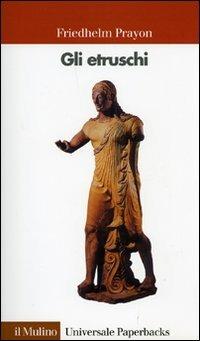 Gli etruschi - Friedhelm Prayon - copertina