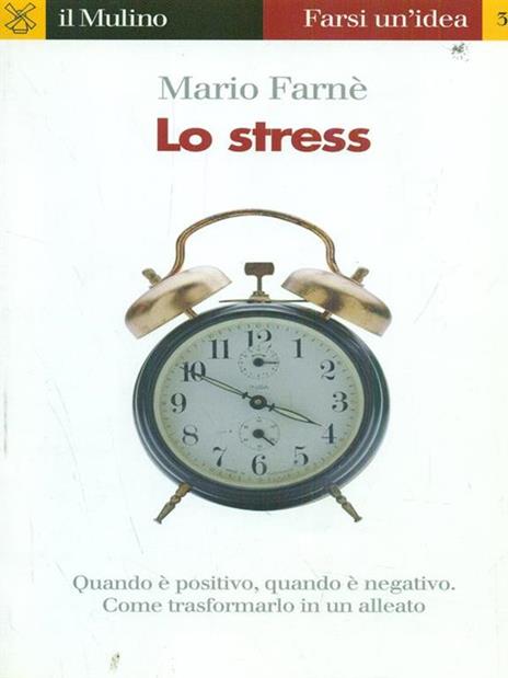 Lo stress - Mario Farnè - 2