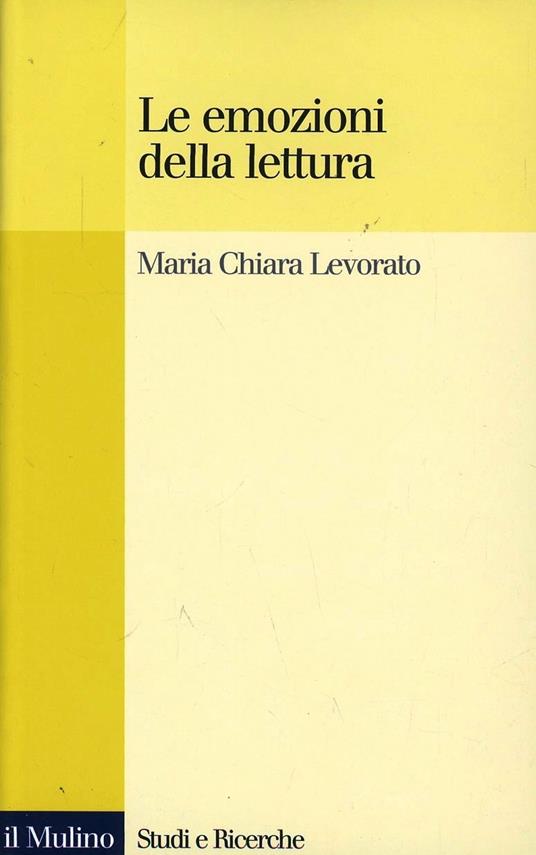Le emozioni della lettura - Maria Chiara Levorato - copertina