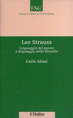 Leo Strauss. Linguaggio del potere e linguaggio della filosofia