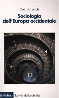 Sociologia dell'Europa occidentale - Colin Crouch - copertina