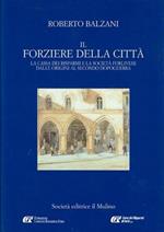 Il forziere della città. La Cassa dei risparmi e la società forlivese dalle origini al secondo dopoguerra