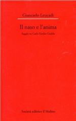Il naso e l'anima. Saggio su Carlo Emilio Gadda