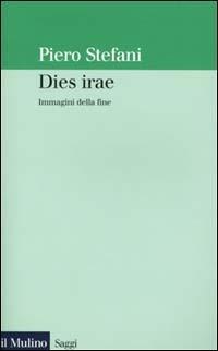 Dies irae. Immagini della fine - Piero Stefani - copertina