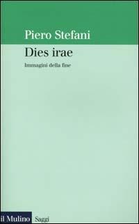 Dies irae. Immagini della fine - Piero Stefani - copertina