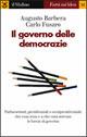 Il governo delle democrazie - Augusto Barbera,Carlo Fusaro - copertina