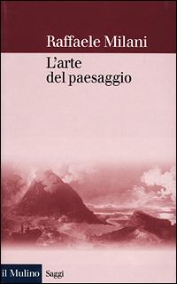 L' arte del paesaggio - Raffaele Milani - copertina