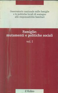 Famiglie: mutamenti e politiche sociali. Vol. 1