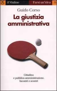 La giustizia amministrativa - Guido Corso - copertina