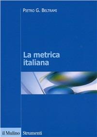 La metrica italiana - Pietro G. Beltrami - copertina