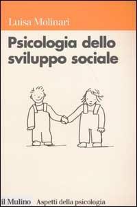 Psicologia dello sviluppo sociale - Luisa Molinari - copertina