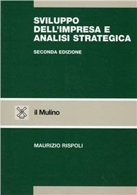 Sviluppo dell'impresa e analisi strategica - Maurizio Rispoli - copertina