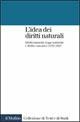 L' idea dei diritti naturali. Diritti naturali, legge naturale e diritto canonico 1150-1625