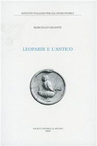 Leopardi e l'antico - Marcello Gigante - copertina