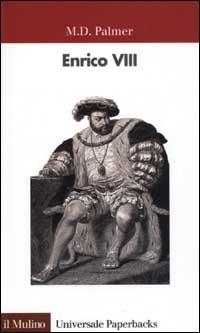 Enrico VIII - M. D. Palmer - copertina