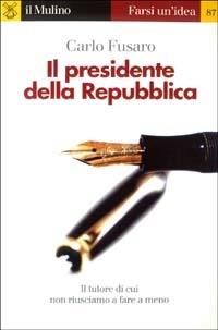 Il presidente della Repubblica - Carlo Fusaro - copertina