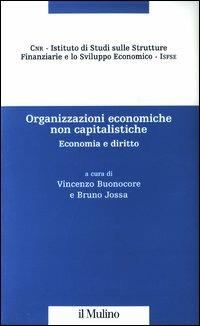 Organizzazioni economiche non capitalistiche. Economia e diritto - copertina