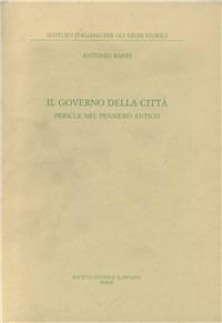Il governo della città. Pericle nel pensiero antico - Antonio Banfi - copertina