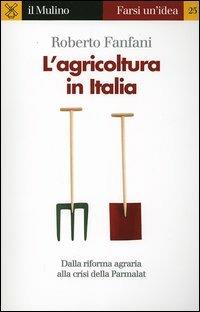 L' agricoltura in Italia - Roberto Fanfani - copertina