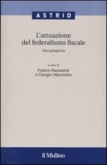 L' attuazione del federalismo fiscale. Una proposta
