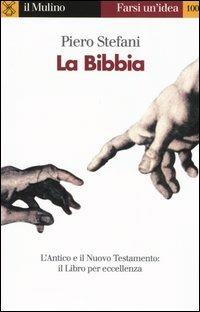 La Bibbia. Il libro per eccellenza - Piero Stefani - copertina