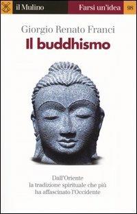 Il buddhismo - Giorgio Renato Franci - copertina