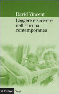 Leggere e scrivere nell'Europa contemporanea - David Vincent - copertina