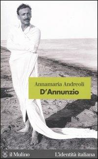 D'Annunzio - Annamaria Andreoli - copertina