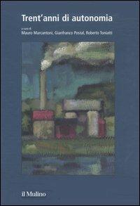 Trent'anni di autonomia: Riflessioni sull'assetto della Provincia autonoma di Trento dal 1972 al 2002-Le politiche di settore - copertina
