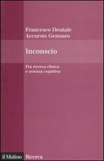 Inconscio. Fra ricerca clinica e scienza cognitiva