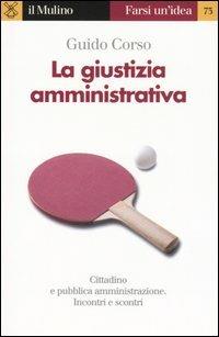 La giustizia amministrativa - Guido Corso - copertina