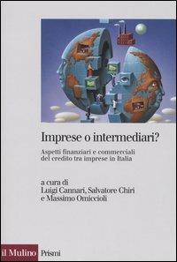 Imprese o intermediari? Aspetti finanziari e commerciali del credito tra imprese in Italia - copertina