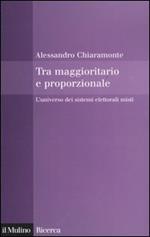 Tra maggioritario e proporzionale. L'universo dei sistemi elettorali misti