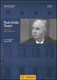 Discorsi parlamentari. Con CD-ROM - Paolo E. Taviani - copertina