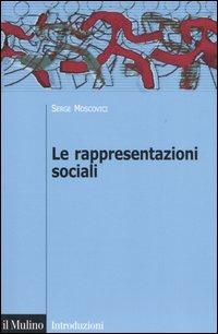 Le rappresentazioni sociali - Serge Moscovici - copertina