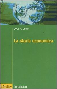 La storia economica - Carlo M. Cipolla - copertina