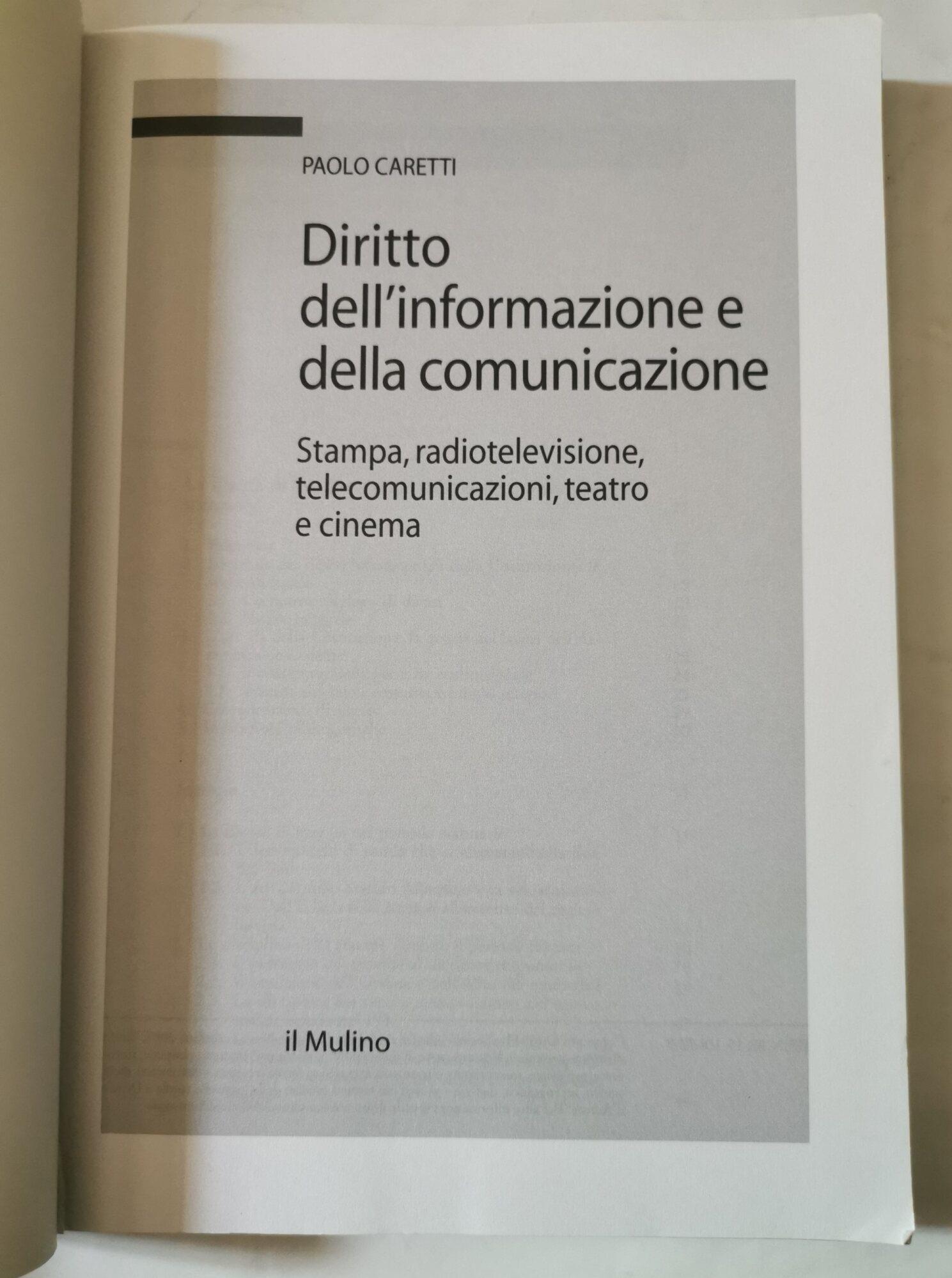 Diritto dell'informazione e della comunicazione. Stampa, radiotelevisione, telecomunicazioni, teatro e cinema