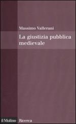 La giustizia pubblica medievale