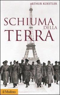 Schiuma della terra - Arthur Koestler - copertina